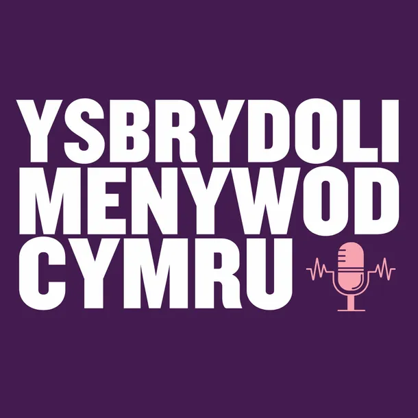 Inspiring women wales podcast graphic in Welsh